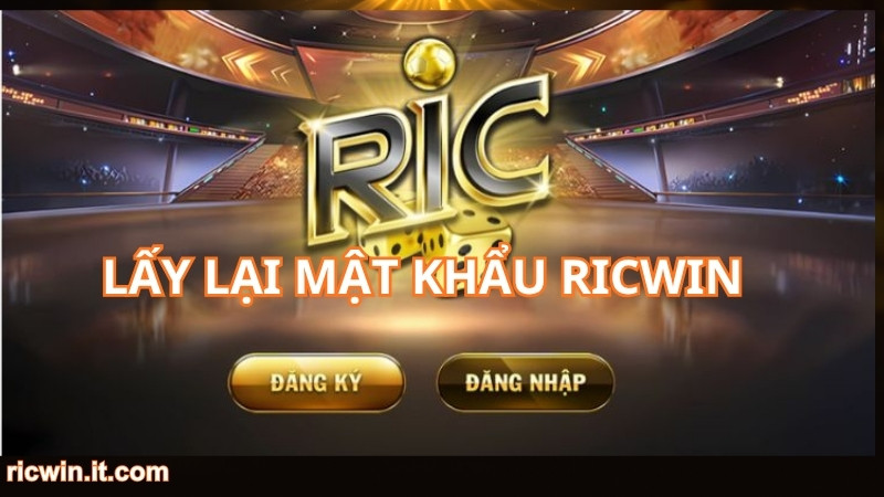 Lý do cần lấy lại mật khẩu RICWIN